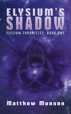 Elysium's Shadow by Munson, Matthew