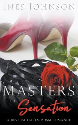 Masters of Sensation by Johnson, Ines