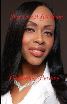 Barbados Heroine by Goodman, Sherwin Adolphus