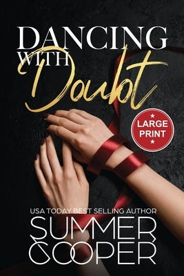 Dancing With Doubt: A Billionaire Best Friend's Brother Contemporary Romance (Large Print) by Cooper, Summer