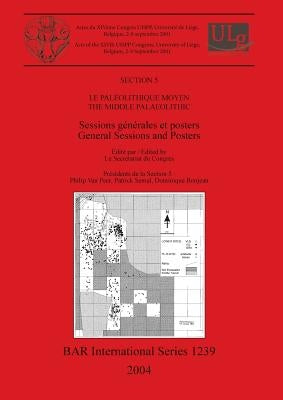 Le Paléolithique Moyen / The Middle Palaeolithic by Secrétariat Du Congrès, Le
