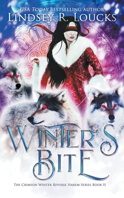 Winter's Bite by Loucks, Lindsey R.