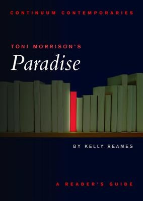 Toni Morrison's Paradise by Reames, Kelly