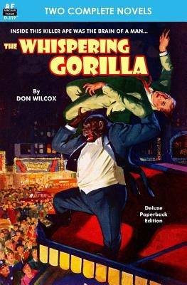 The Whispering Gorilla & Return of the Whispering Gorilla by Reed, David V.