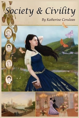 Society & Civility by Cerulean, Katherine a.