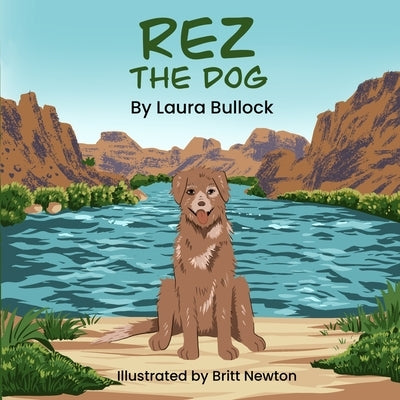 Rez The Dog by Newton, Britt