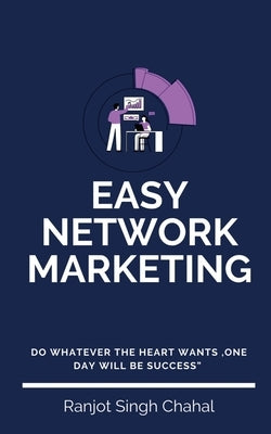 Easy Network Marketing by Chahal, Jot