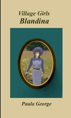 Village Girls - Blandina by George, Paula