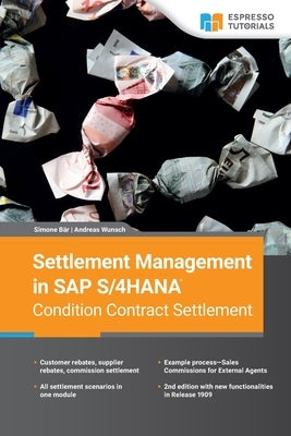 Settlement Management in SAP S/4HANA-Condition Contract Settlement by Wunsch, Andres
