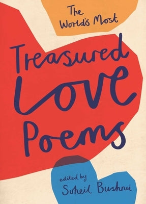 World's Most Treasured Love Poems by Bushrui, Suheil