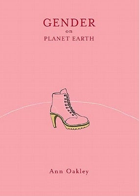 Gender on Planet Earth: Arguments on Abortion/Book and 2 Cassettes by Oakley, Ann