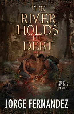 The River Holds the Debt by Kelly, Sara