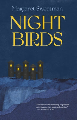 Night Birds by Sweatman, Margaret