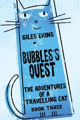 Bubbles's Quest by Ekins, Giles