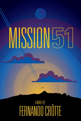 Mission 51 by Crôtte, Fernando