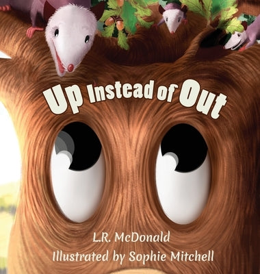 Up Instead Of Out: Growing Up Is Hard by McDonald, L. R.