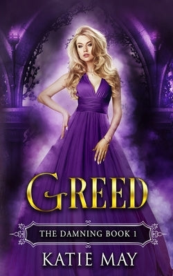 Greed by May, Katie