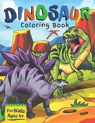 Dinosaur Coloring Book for Kids Ages 4+: Full of Dinosaur Facts: Awesome Gift for Boys & Girls! by Printing Co, The Northern Star