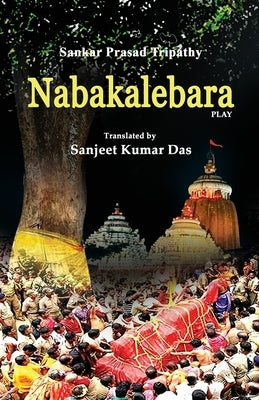 Nabakalebara by Tripathy, Shankar Prasad