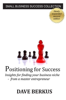 Positioning for Success by Berkus, Dave