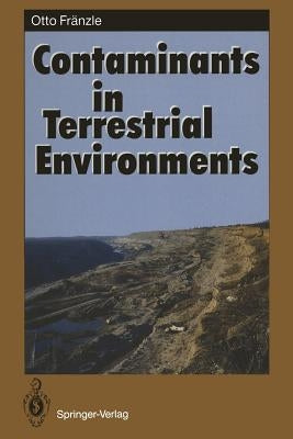Contaminants in Terrestrial Environments by Fränzle, Otto