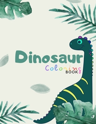 Dinosaur coloring book: A nice coloring books for kids ages 4-8 years - Improve creative idea and Relaxing (Book6) by Book, Nicenurse