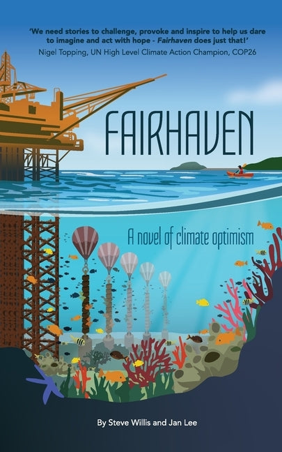 Fairhaven: A novel of climate optimism by Willis, Steve
