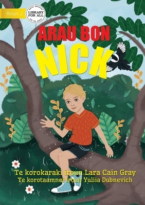 I am Nick - Arau bon Nick (Te Kiribati) by Cain Gray, Lara