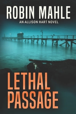 Lethal Passage by Mahle, Robin