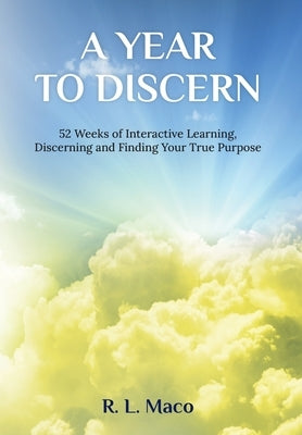 A Year To Discern by Maco, R. L.