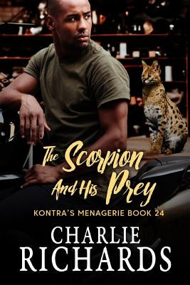 The Scorpion and His Prey by Richards, Charlie