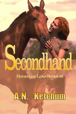 Secondhand by Ketchum, A. N.
