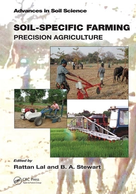 Soil-Specific Farming: Precision Agriculture by Lal, Rattan