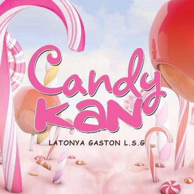 Candy Kan by Gaston L. S. G., Latonya