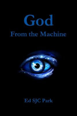 God: From the Machine by Park, Ed Sjc