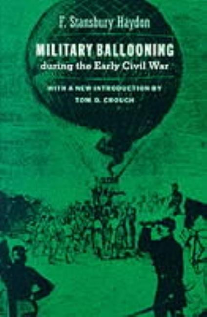 Military Ballooning During the Early Civil War by Haydon, F. Stansbury