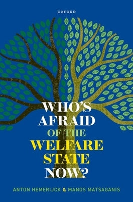 Who's Afraid of the Welfare State Now? by Hemerijck, Anton