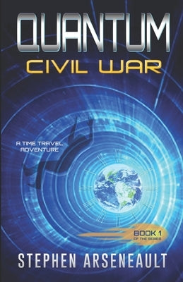 QUANTUM Civil War by Arseneault, Stephen