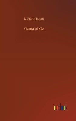 Ozma of Oz by Baum, L. Frank