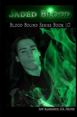 Jaded Blood (Blood Bound Book 10) by Blankenship, Amy
