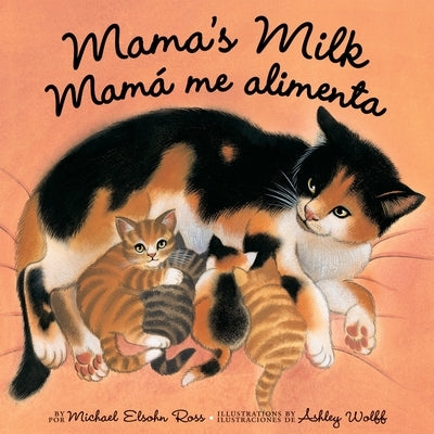 Mama's Milk / Mam? Me Alimenta by Elsohn Ross, Michael