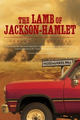 The Lamb of Jackson-Hamlet by Shepherd, Andrew D.