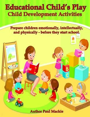 Educational Child's Play by MacKie, Paul