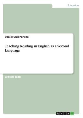 Teaching Reading in English as a Second Language by Cruz Portillo, Daniel
