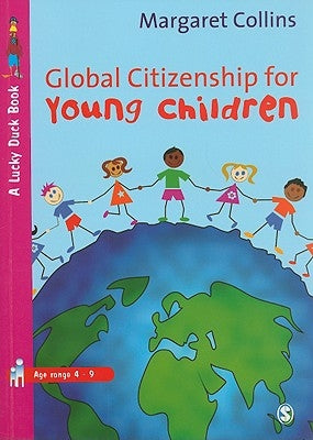 Global Citizenship for Young Children by Collins, Margaret