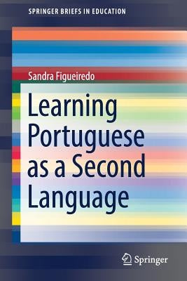 Learning Portuguese as a Second Language by Figueiredo, Sandra