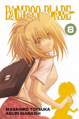 Bamboo Blade, Volume 8 by Totsuka, Masahiro