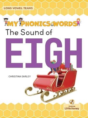 The Sound of Eigh by Earley, Christina
