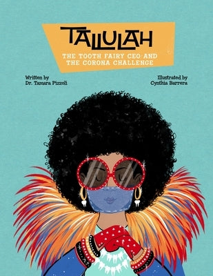Tallulah the Tooth Fairy CEO and the Corona Challenge by Barrera, Cynthia