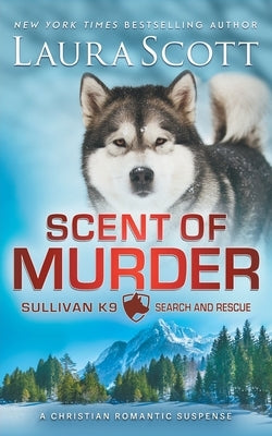 Scent of Murder by Scott, Laura